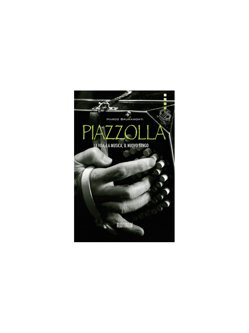 Piazzolla - la vita, la musica, il nuovo tango