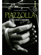 Piazzolla - la vita, la musica, il nuovo tango