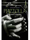 Piazzolla - la vita, la musica, il nuovo tango