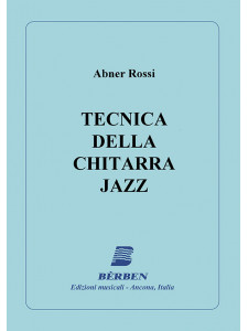 Tecnica della chitarra jazz Volume 1