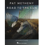 Pat Metheny - Road to the Sun