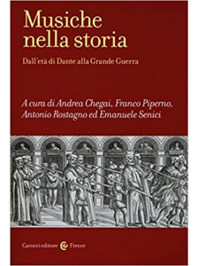 Musiche nella storia. Dall'età di Dante alla Grande Guerra