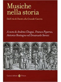 Musiche nella storia. Dall'età di Dante alla Grande Guerra