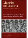 Musiche nella storia. Dall'età di Dante alla Grande Guerra