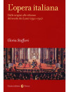 L' opera italiana. Dalle origini alle riforme del secolo dei Lumi (1590-1790)
