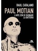 Paul Motian. L’arte zen di suonare la batteria