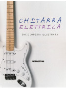Chitarra elettrica Enciclopedia illustrata www.birdlandjazz.it