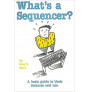 What's a Sequencer?