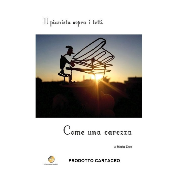 Il pianista sopra i tetti - Come una carezza