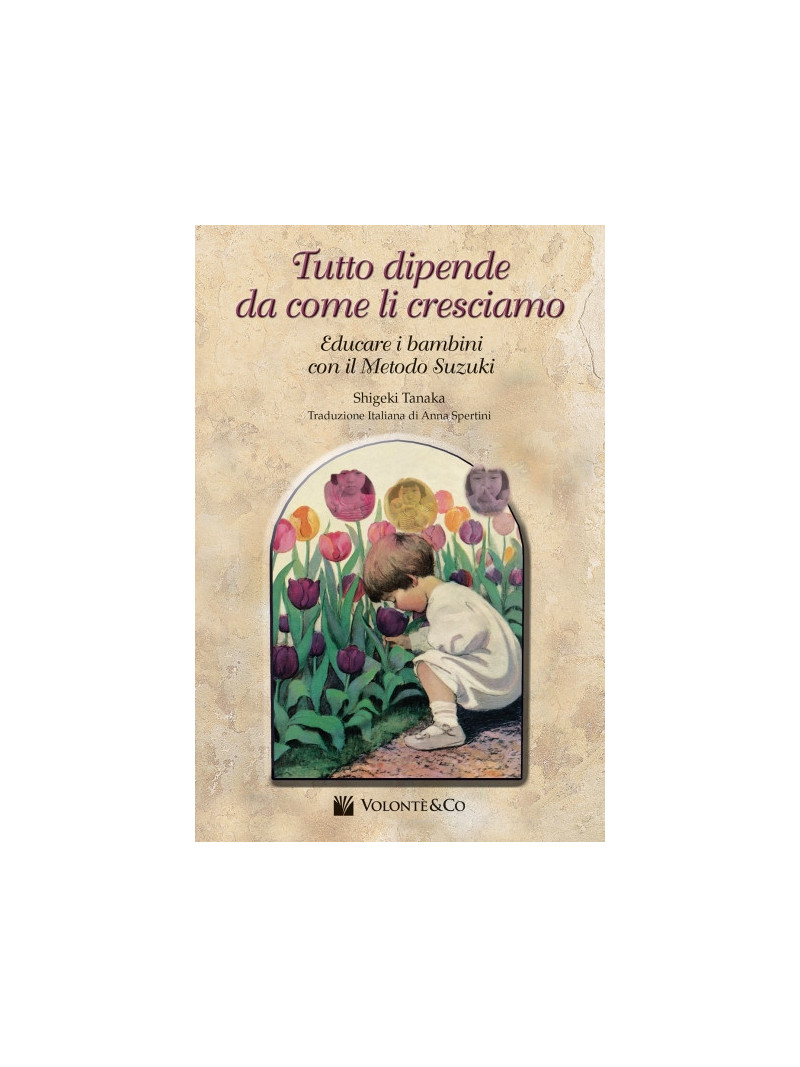 Tutto dipende da come li cresciamo