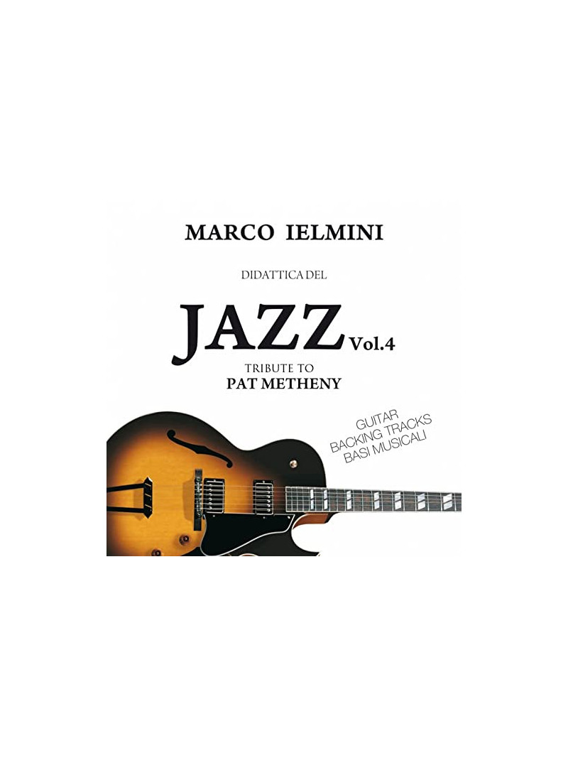 Pat Metheny: Didattica del Jazz Vol. 4 (CD)