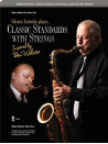 Classic Standards With Strings - Tenor Sax (book/2 CDs)