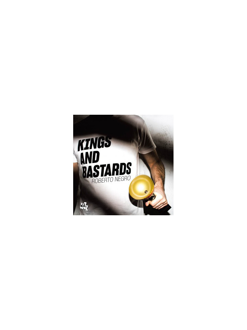 Roberto Negro – Kings and Bastards (CD)