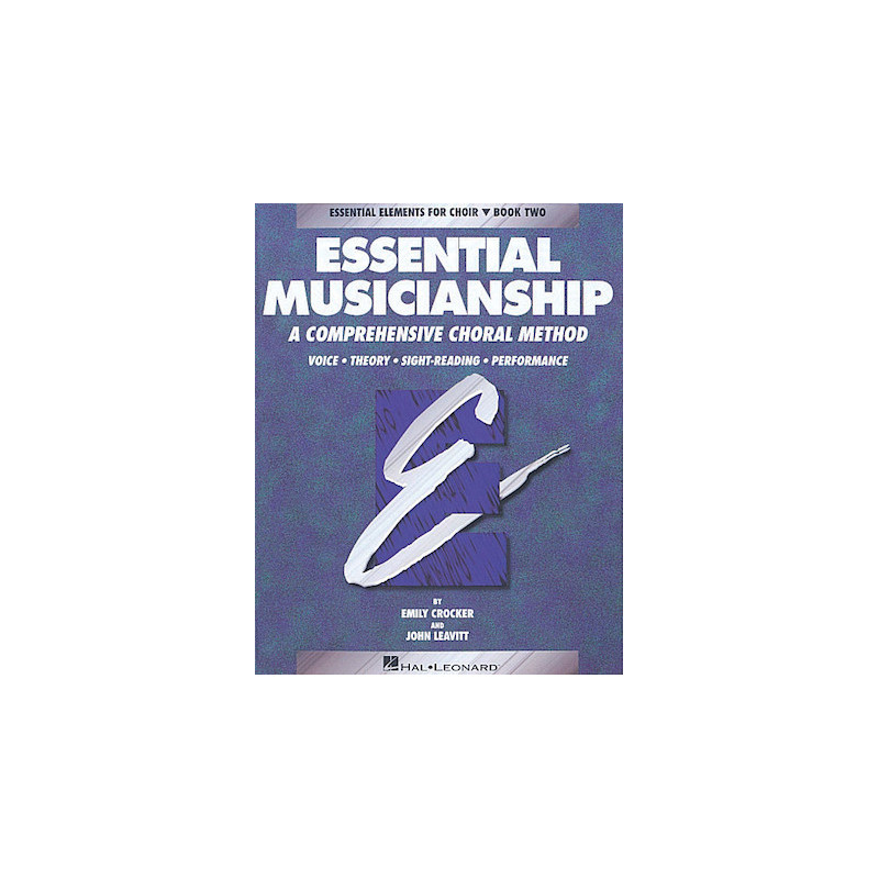 Essential Musicianship: a Comprehensive Choral Method book 2 (Student)