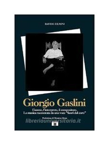 Giorgio Gaslini - L'uomo, l'interprete, il compositore