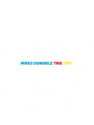 Mirko Signorile - Trio Trip (CD)