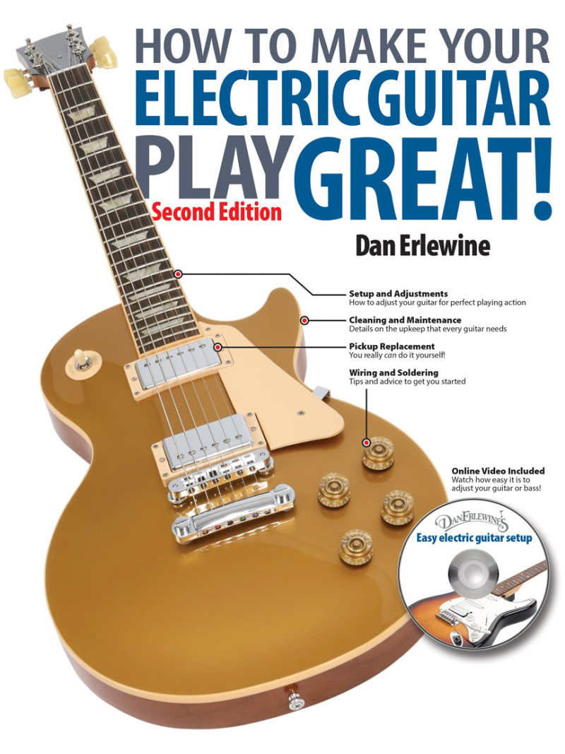 How to Make Your Electric Guitar Play Great!