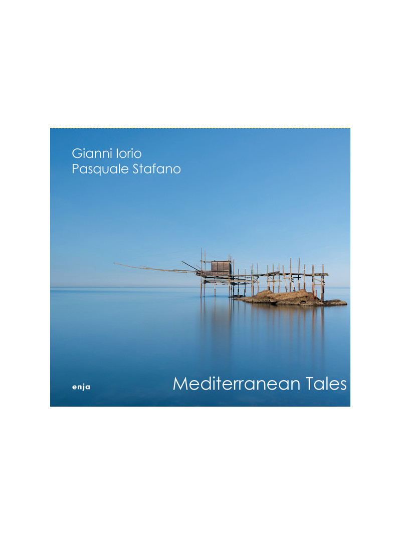 Pasquale Stafano, Gianni Iorio – Mediterranean Tales (CD)