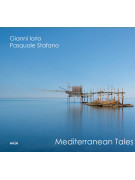 Pasquale Stafano, Gianni Iorio – Mediterranean Tales (CD)
