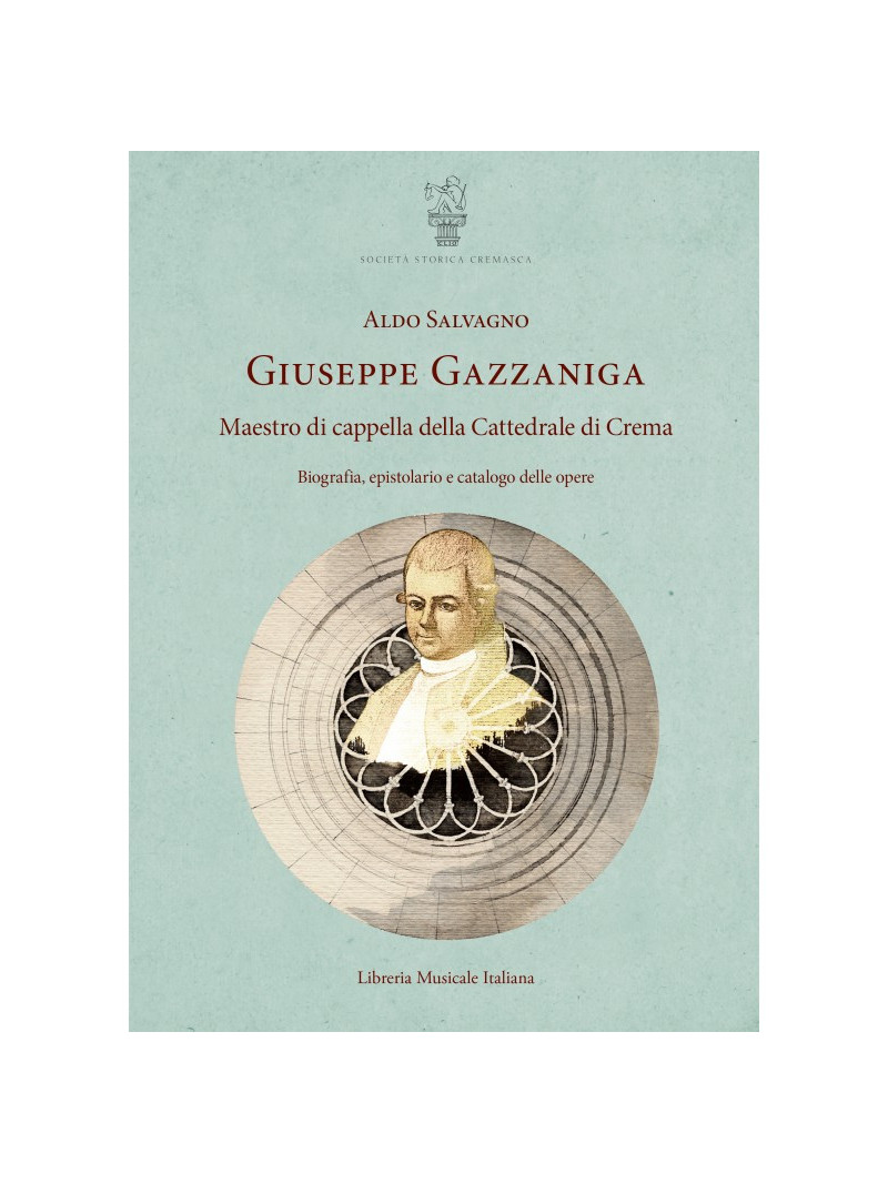 Giuseppe Gazzaniga - Maestro di cappella