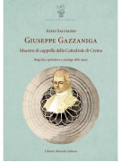 Giuseppe Gazzaniga - Maestro di cappella