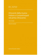 Orizzonti della musica italiana a Costantinopoli nel primo Ottocento