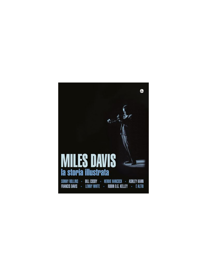 Miles Davis - La storia illustrata