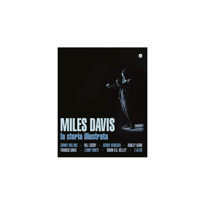 Miles Davis - La storia illustrata