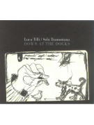 Luca Tilli / Sebi Tramontana – Down At The Docks (CD)