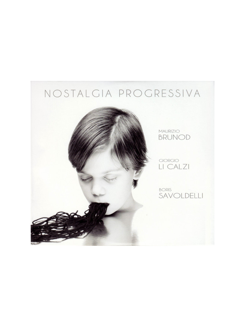 Maurizio Brunod, Giorgio Li Calzi, Boris Savoldelli – Nostalgia Progressiva (CD)