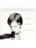 Maurizio Brunod, Giorgio Li Calzi, Boris Savoldelli – Nostalgia Progressiva (CD)