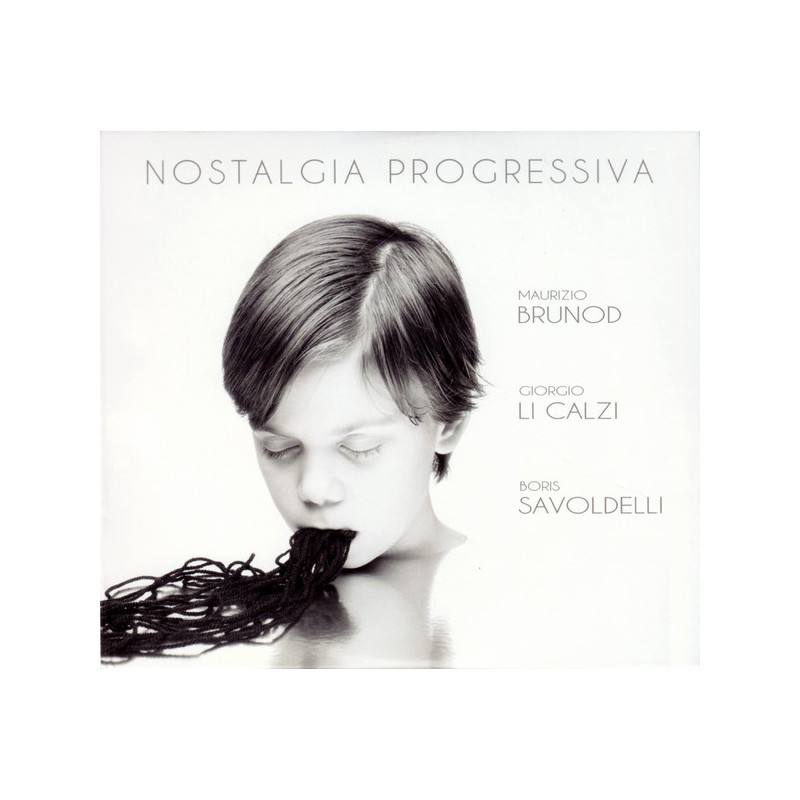 Maurizio Brunod, Giorgio Li Calzi, Boris Savoldelli – Nostalgia Progressiva (CD)