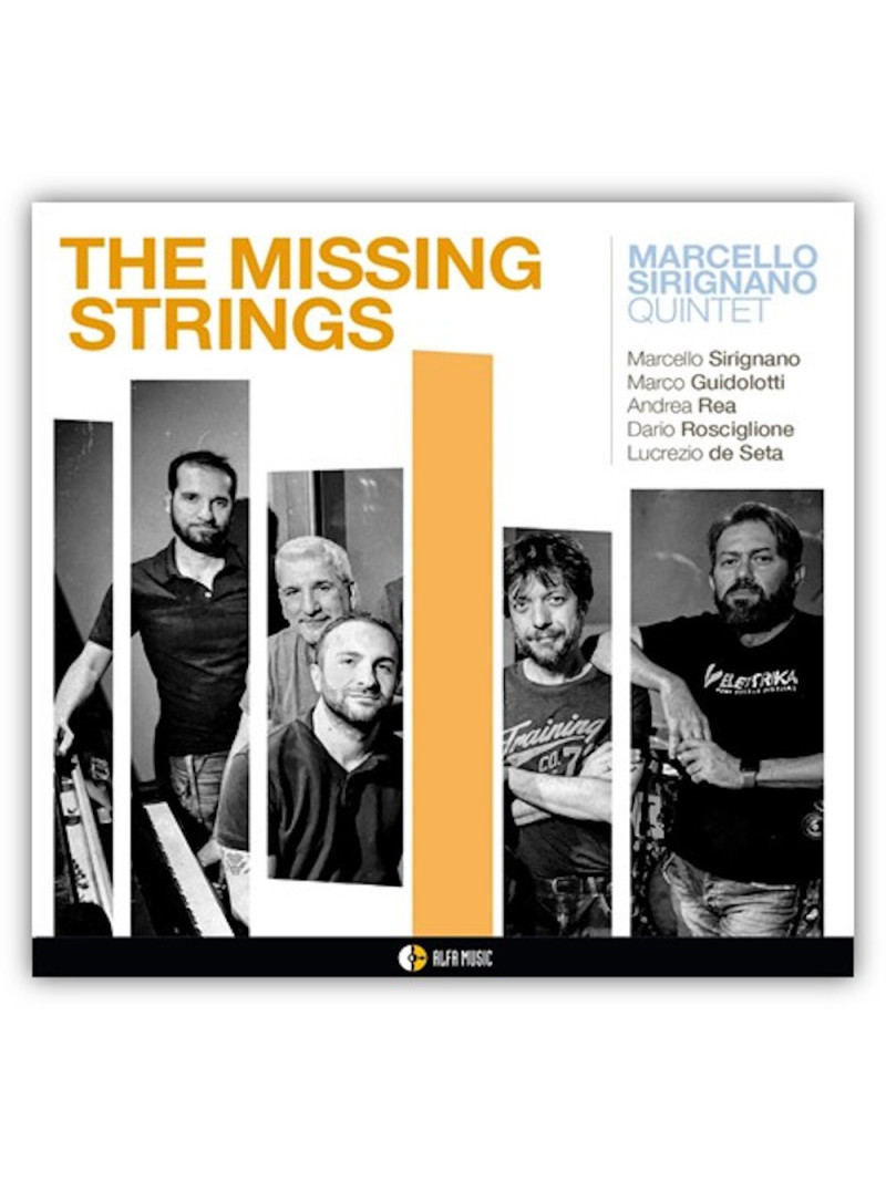 Marcello Sirignano Quintet - The Missing String (CD)