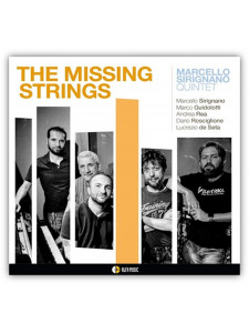 Marcello Sirignano Quintet - The Missing String (CD)