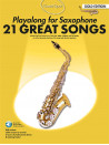 Guest Spot: Playalong  21 Great Songs For Alto Sax (book/Download Card)