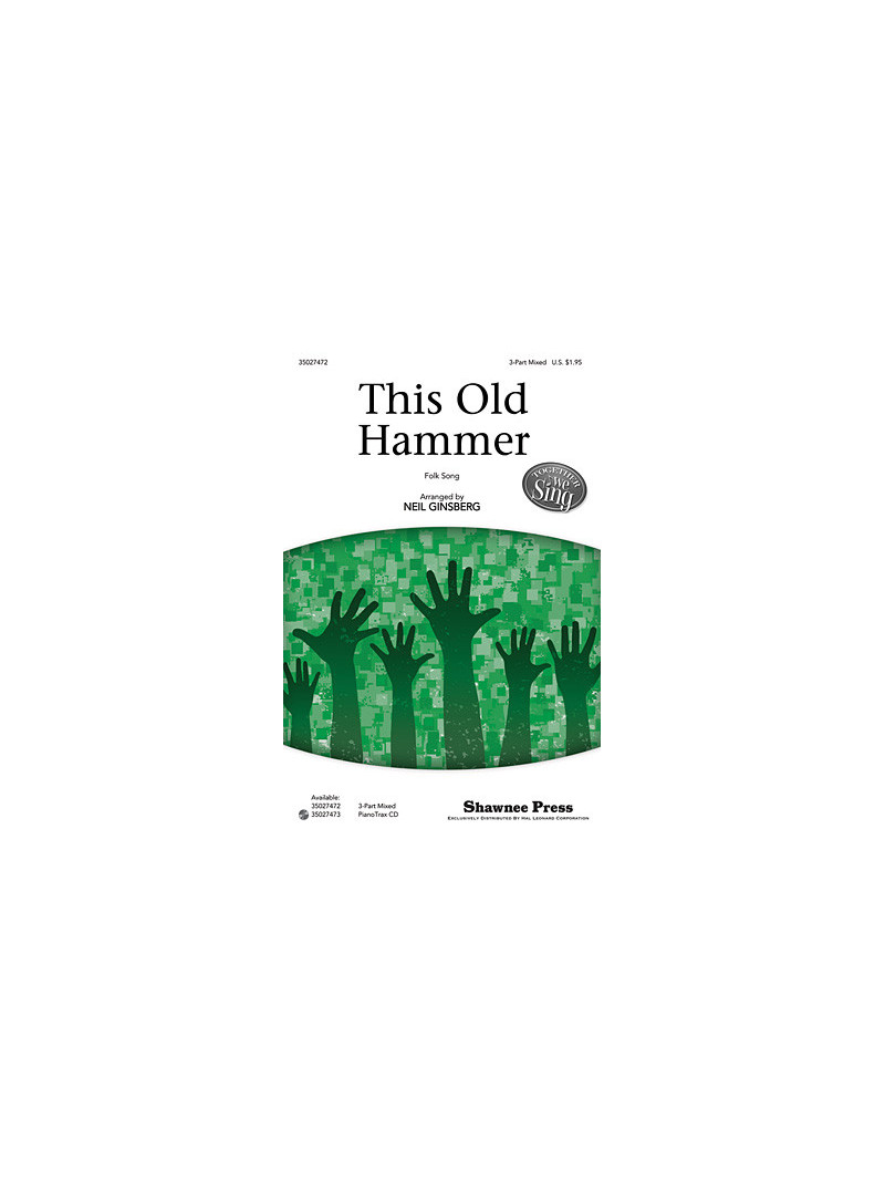 This Old Hammer (Choral)