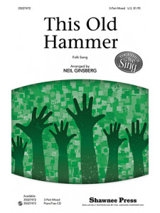 This Old Hammer (Choral)