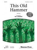 This Old Hammer (Choral)