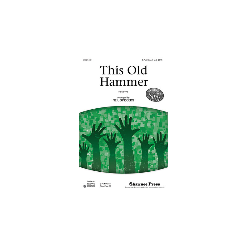 This Old Hammer (Choral)
