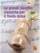 Le grandi melodie classiche per il flauto dolce (libro/CD)