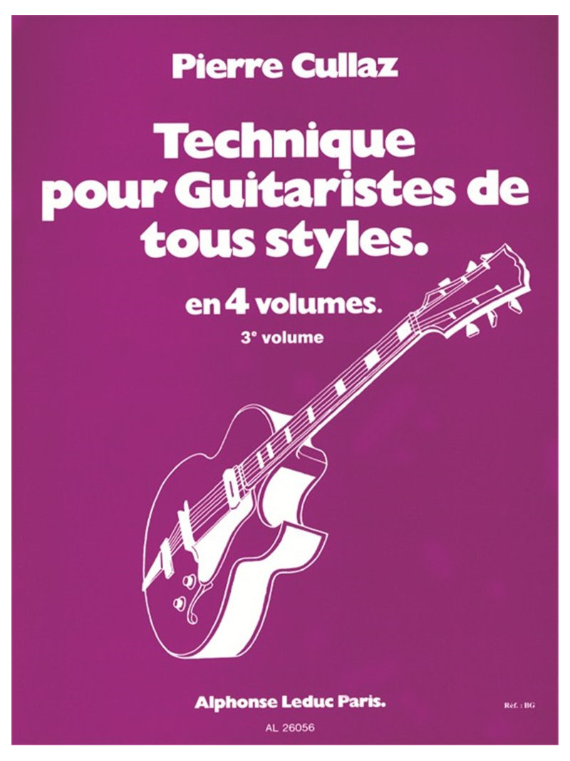 Technique pour Guitaristes de Tous Styles Volume 3