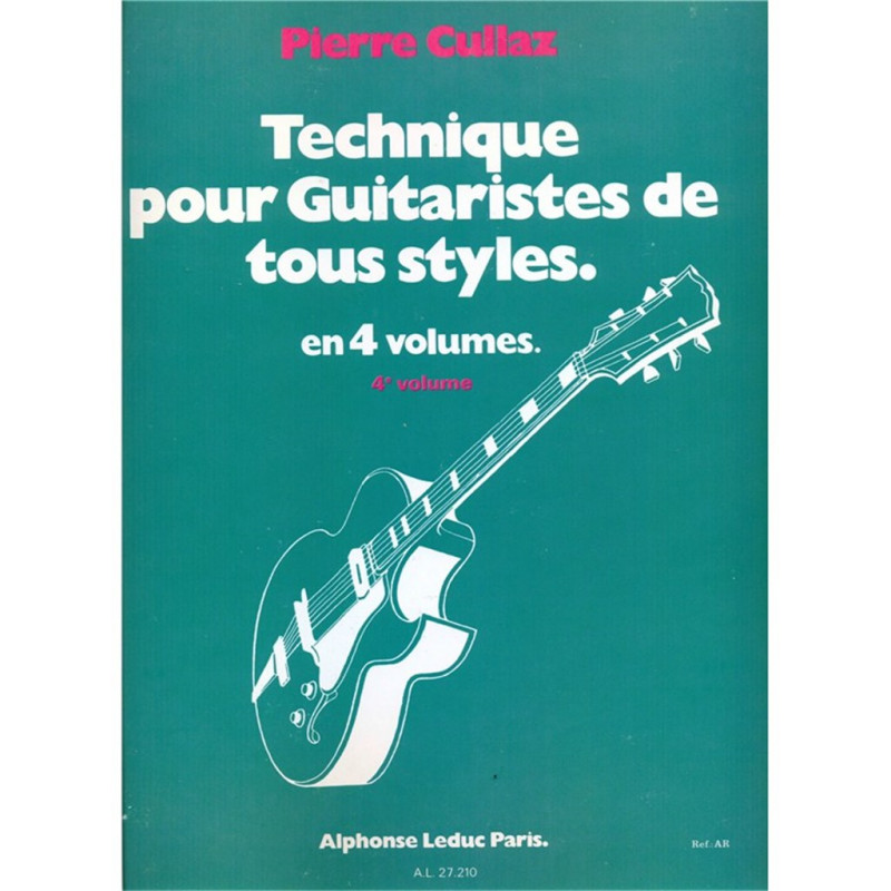 Technique pour Guitaristes de Tous Styles Volume 4