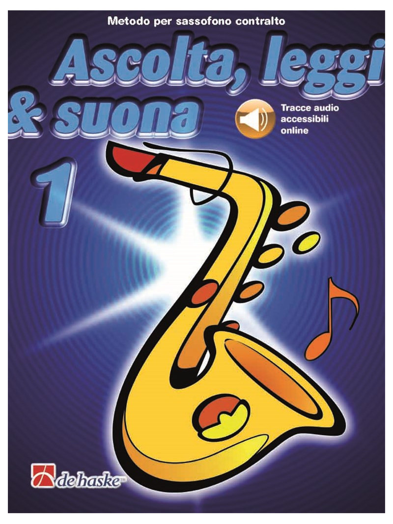 Ascolta, leggi & suona: metodo per sax alto 1 (libro/CD)