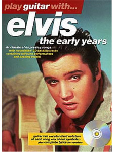 Play Guitar with Elvis. the Early Years (book/CD play-along)