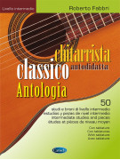 Chitarrista classico autodidatta - Antologia (intermedio)