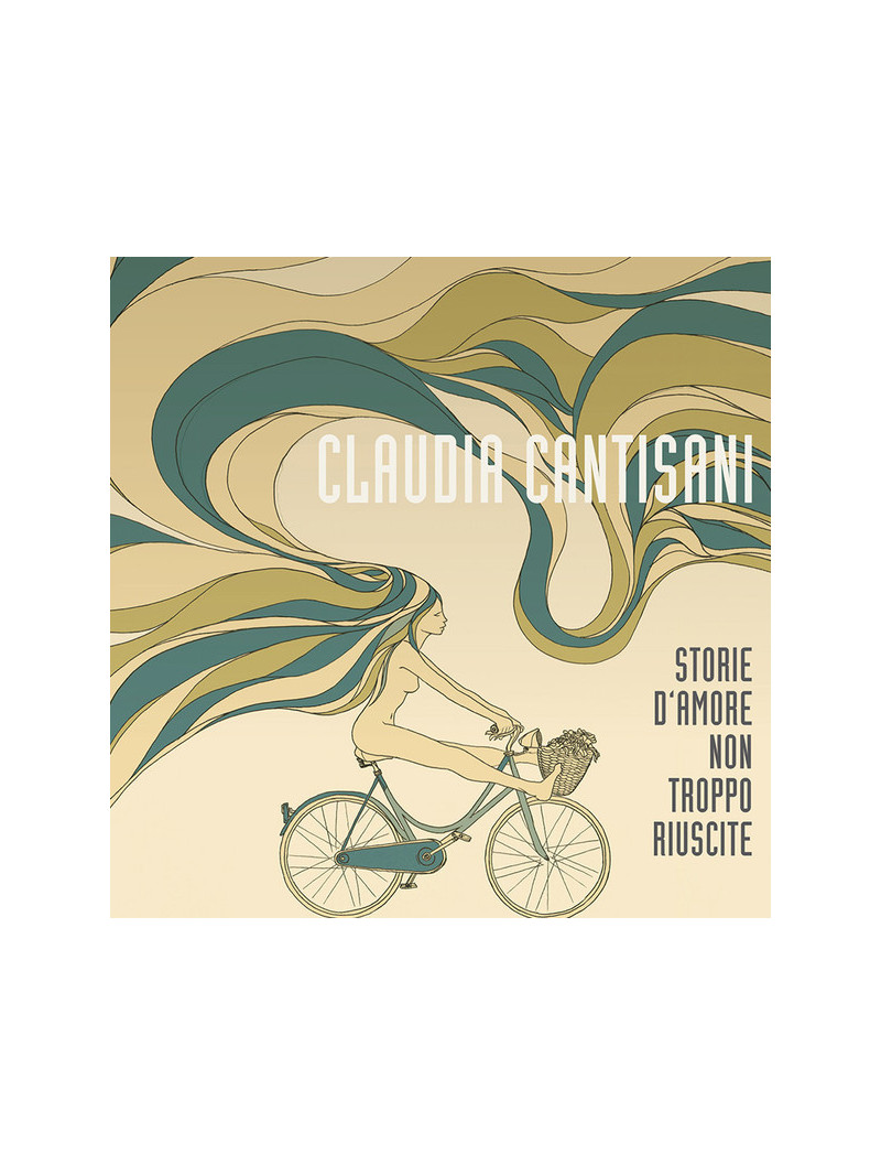 Claudia Cantisani – Storie D’Amore Non Troppo Riuscite (CD)