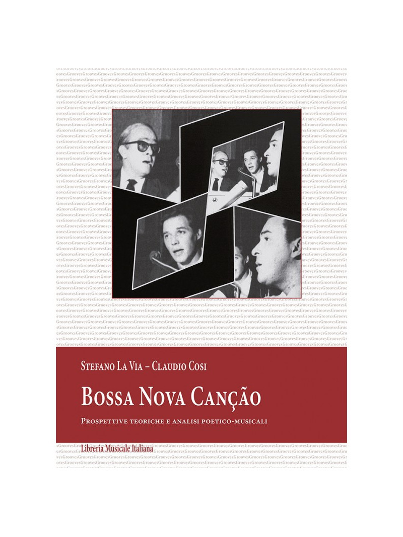Bossa Nova Canção. Prospettive teoriche e analisi poetico-musicali