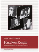 Bossa Nova Canção. Prospettive teoriche e analisi poetico-musicali