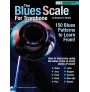 The Blues Scale for Trombone (Book/MP3 files)