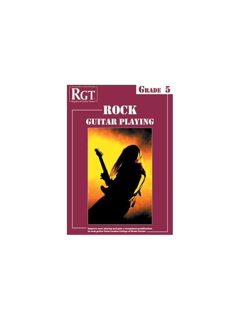 RGT - Rock Guitar Playing - Grade 5
